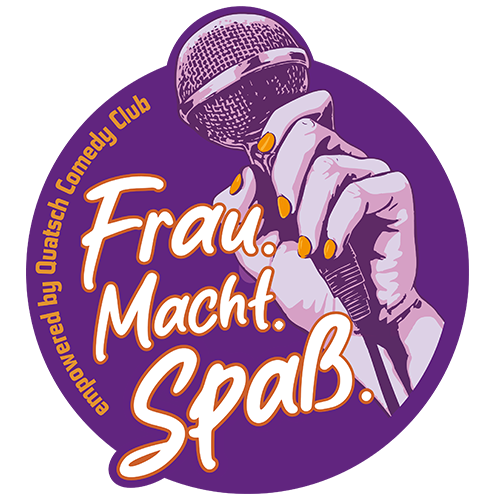 Frau.Macht.Spaß | empowered by Quatsch Comedy Club | Tickets